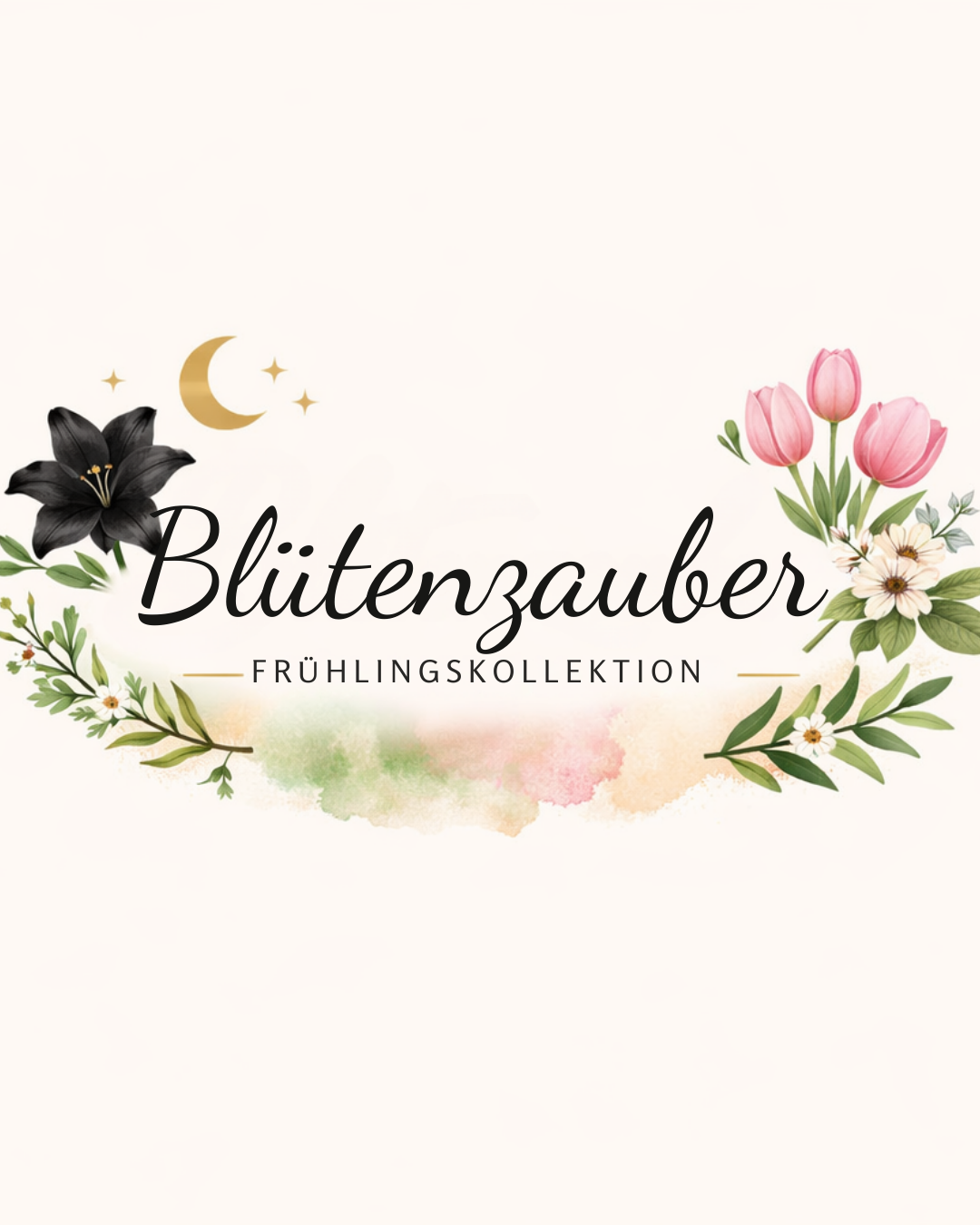 Blütenzauber Frühlingskollektion Schriftzug mit Tulpen, schwarzer Lilie und Blumenranke, pastellfarbener Hintergrund